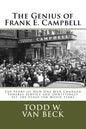 The Genius of Frank E. Campbell: The Story of How One Man Changed Funeral Service - Paperback