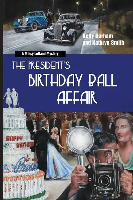 The President's Birthday Ball Affair: A Missy Lehand Mystery - Paperback