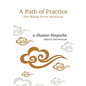 A Path of Practice: The Bodhi Path Program - Paperback