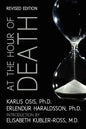 At the Hour of Death: A New Look at Evidence for Life After Death - Paperback