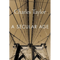 A Secular Age - Paperback