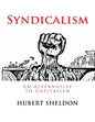 Syndicalism: An Alternative to Capitalism - Paperback