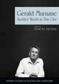 Gerald Murnane: Another World in This One - Paperback