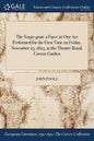 The Scape-goat: a Farce in One Act Performed for the First Time on Friday, November 25, 1825, at the Theatre Royal, Covent Garden - Paperback