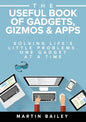 The Useful Book of Gadgets, Gizmos & Apps - Paperback