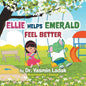 Ellie Helps Emerald Feel Better - Paperback