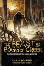 The Beast of Boggy Creek: The True Story of the Fouke Monster - Paperback