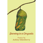 Starving in a Chrysalis - Paperback