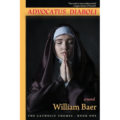 Advocatus Diaboli: A Novel (The Catholic Themes, Book One) - Paperback