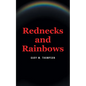 Rednecks and Rainbows - Paperback