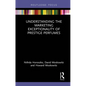 Understanding the Marketing Exceptionality of Prestige Perfumes - Paperback