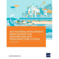 Multilateral Development Bank Support for Disaster-Resilient Infrastructure Systems - Paperback