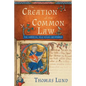 The Creation of the Common Law: The Medieval Year Books Deciphered - Paperback