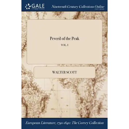 Peveril of the Peak; VOL. I - Paperback