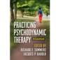 Practicing Psychodynamic Therapy: A Casebook - Hardcover