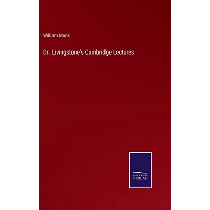 Dr. Livingstone's Cambridge Lectures - Hardcover