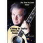 The Don McLean Story: Killing Us Softly With His Songs - Paperback