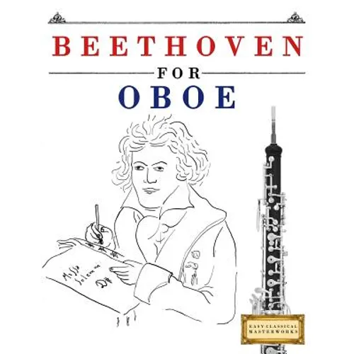 Beethoven for Oboe: 10 Easy Themes for Oboe Beginner Book - Paperback
