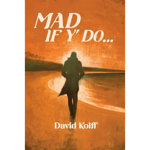 Mad If Y' Do - Paperback