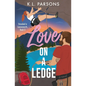 Love on a Ledge - Paperback