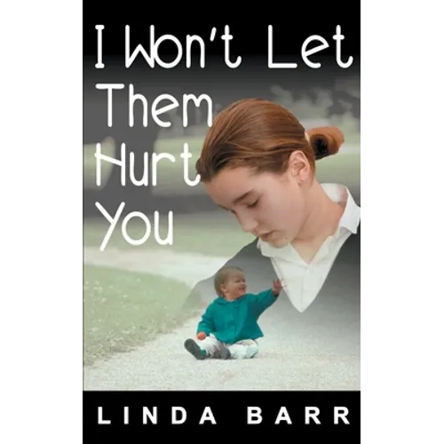 I Won't Let Them Hurt You - Paperback