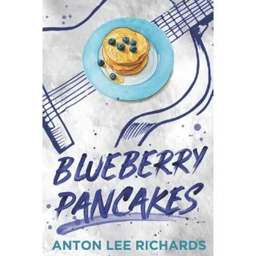 Blueberry Pancakes: The Novel - Paperback