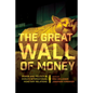 The Great Wall of Money: Power and Politics in China's International Monetary Relations - Paperback