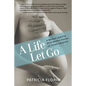 A Life Let Go: A Memoir and Five Birth Mother Stories of Closed Adoption - Paperback