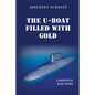 The U-Boat Filled with Gold - Paperback
