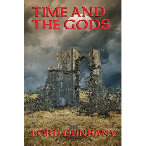 Time and the Gods - Hardcover