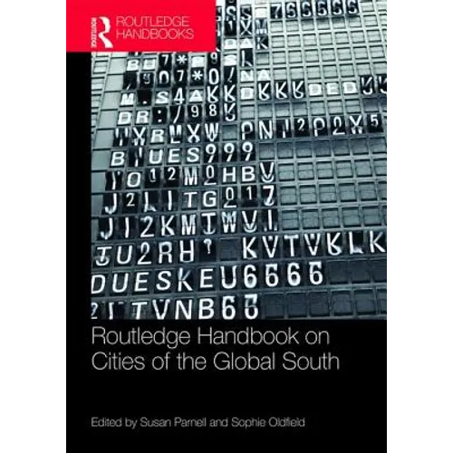 The Routledge Handbook on Cities of the Global South - Paperback