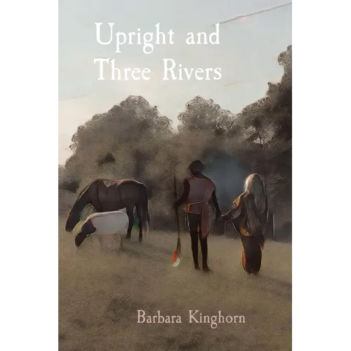 Upright and Three Rivers - Paperback