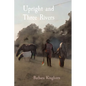 Upright and Three Rivers - Paperback