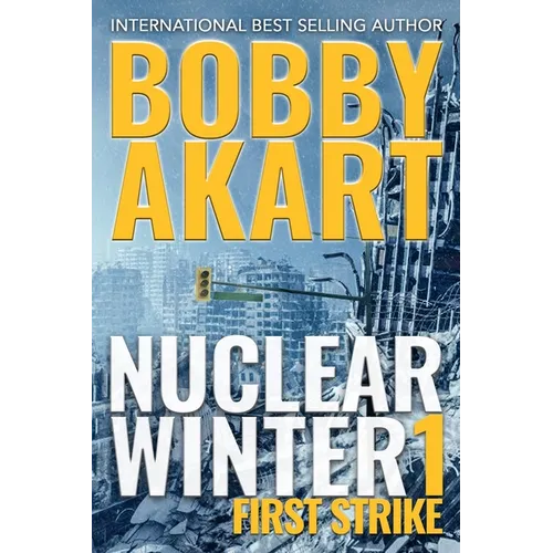 Nuclear Winter First Strike: Post-Apocalyptic Survival Thriller - Paperback