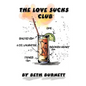 The Love Sucks Club - Paperback