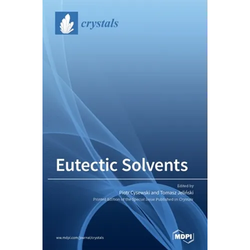 Eutectic Solvents - Hardcover