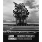 Adrián Fernández: Pending Memories - Hardcover