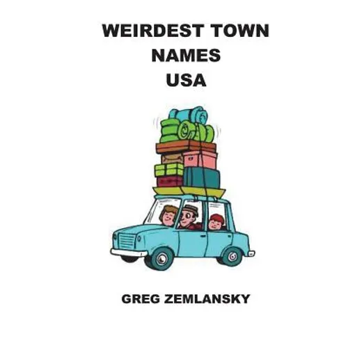Weirdest Town Names USA - Paperback