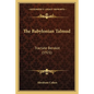 The Babylonian Talmud: Tractate Berakot (1921) - Paperback