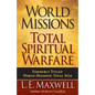 World Missions: Total Spiritual Warfare - Paperback