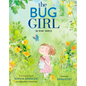 The Bug Girl: A True Story - Hardcover