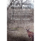 Hunting Mature Whitetail Bucks: A Definitive Road Map for Acheiving Your Goals Hunting Monster Whitetail Bucks - Paperback