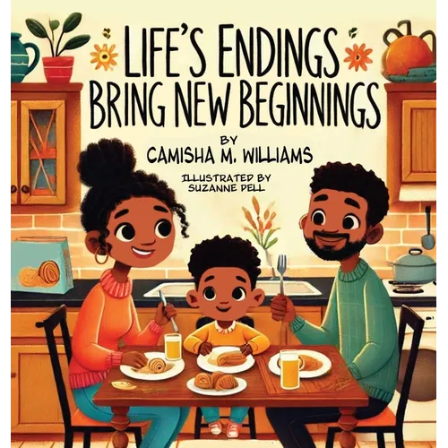 Life's Endings Bring New Beginnings - Hardcover