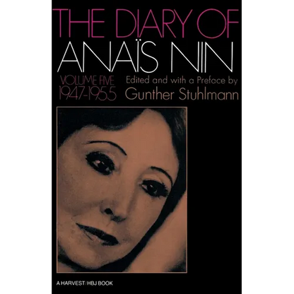 The Diary of Anais Nin Volume 5 1947-1955: Vol. 5 (1947-1955) - Paperback