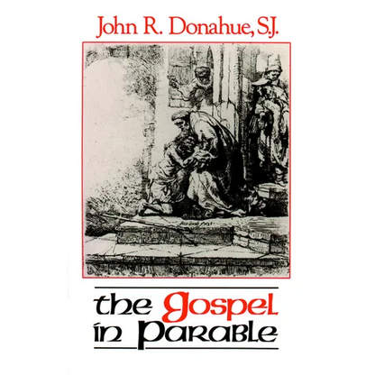 The Gospel in Parable: Metaphor, Narrative, and Theology in the Synoptic Gospels - Paperback