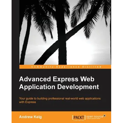 Advanced Express Web Application Development - Paperback
