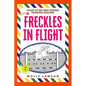 Freckles in Flight - Paperback