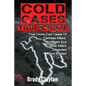 Cold Cases True Crime: True Crime Cold Cases Of Cannibal Killers, Murderers And Serial Killers Dissected And Studied - Paperback