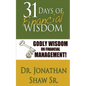 31 Days of Financial Wisdom: Godly Wisdom On Financial Management - Paperback