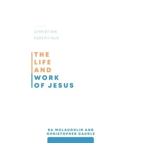 The Life and Work of Jesus - Paperback